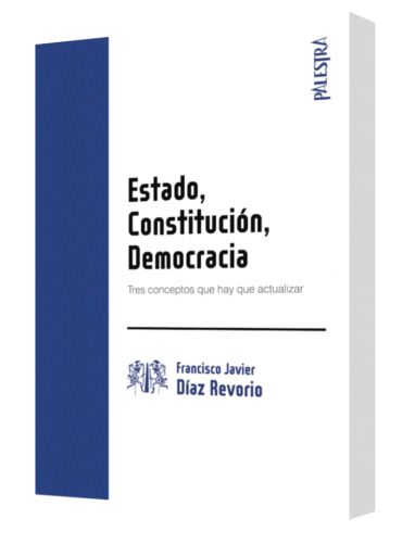 ESTADO, CONSTITUCIÓN, DEMOCRACIA. Tres ..